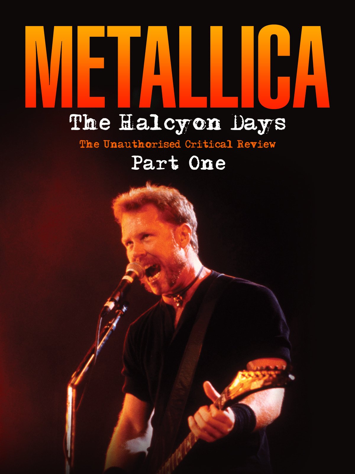 Metallica: The Halcyon Days - Part 1